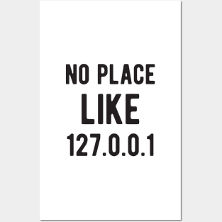 No place like 127.0.0.1 - Funny Programming Jokes - Light Color Posters and Art